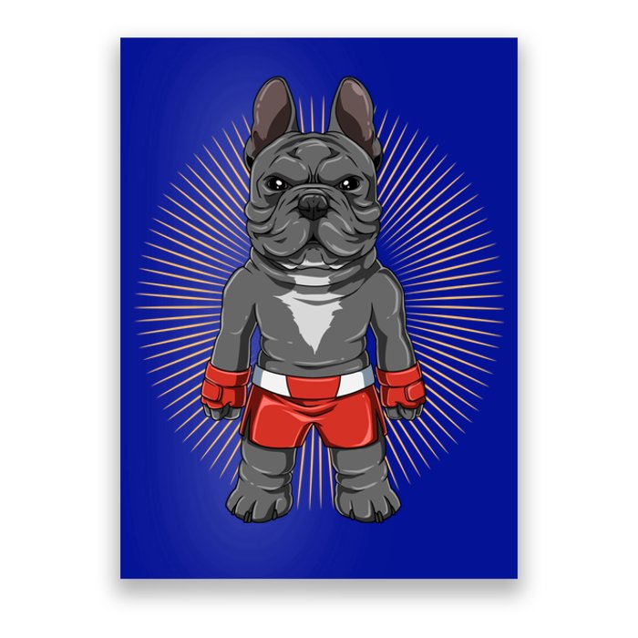 Mma French Bulldog Fighter Mixed Martial Arts Meaningful Gift Poster