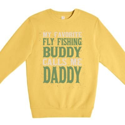 My Favorite Buddy Fly Fishing Daddy Angling Dad Hobby Family Gift Premium Crewneck Sweatshirt