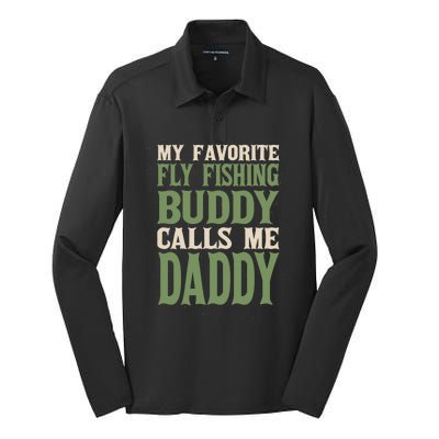 My Favorite Buddy Fly Fishing Daddy Angling Dad Hobby Family Gift Silk Touch Performance Long Sleeve Polo