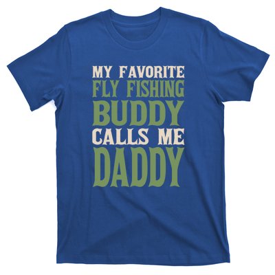 My Favorite Buddy Fly Fishing Daddy Angling Dad Hobby Family Gift T-Shirt