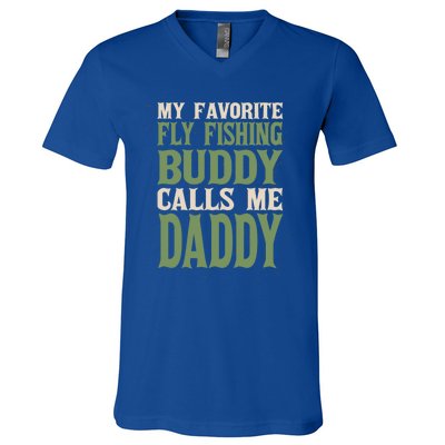 My Favorite Buddy Fly Fishing Daddy Angling Dad Hobby Family Gift V-Neck T-Shirt