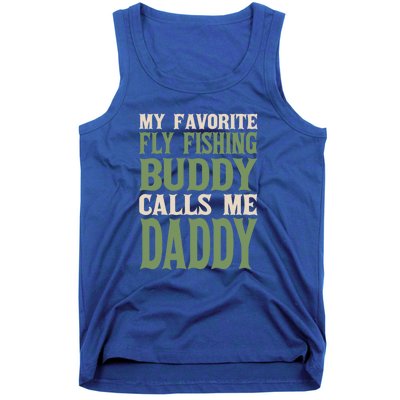 My Favorite Buddy Fly Fishing Daddy Angling Dad Hobby Family Gift Tank Top