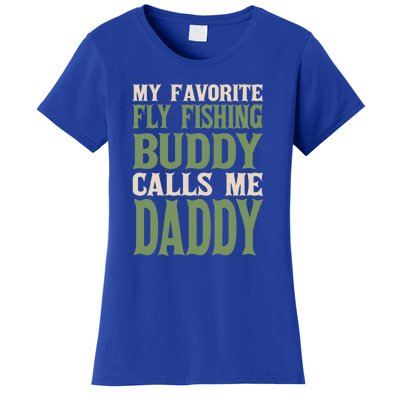 My Favorite Buddy Fly Fishing Daddy Angling Dad Hobby Family Gift Women's T-Shirt