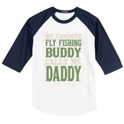 My Favorite Buddy Fly Fishing Daddy Angling Dad Hobby Family Gift Baseball Sleeve Shirt