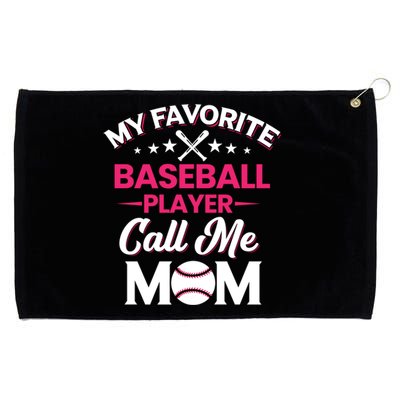 My Favorite Baseball Player Calls Me Mom Baseball Season Gift Grommeted Golf Towel