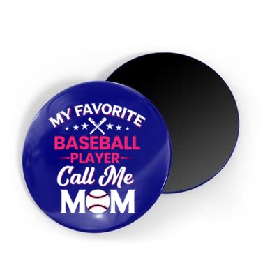 My Favorite Baseball Player Calls Me Mom Baseball Season Gift Magnet