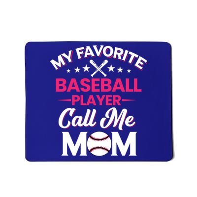 My Favorite Baseball Player Calls Me Mom Baseball Season Gift Mousepad