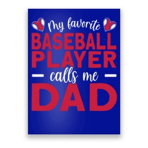 My Favorite Baseball Player Calls Me Dad Baseball Dad Gift Poster