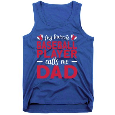 My Favorite Baseball Player Calls Me Dad Baseball Dad Gift Tank Top