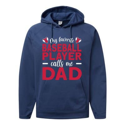 My Favorite Baseball Player Calls Me Dad Baseball Dad Gift Performance Fleece Hoodie