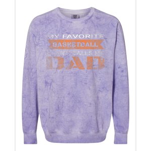 My Favorite Basketball Player Calls Me Dad Funny Quote Dad Colorblast Crewneck Sweatshirt