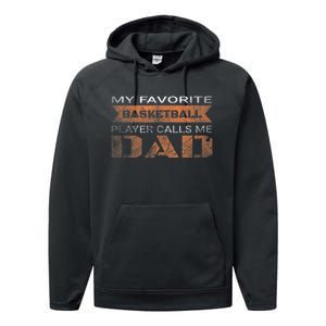 My Favorite Basketball Player Calls Me Dad Funny Quote Dad Performance Fleece Hoodie