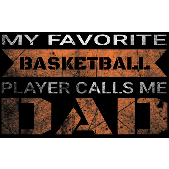 My Favorite Basketball Player Calls Me Dad Funny Quote Dad Bumper Sticker