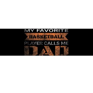 My Favorite Basketball Player Calls Me Dad Funny Quote Dad Bumper Sticker