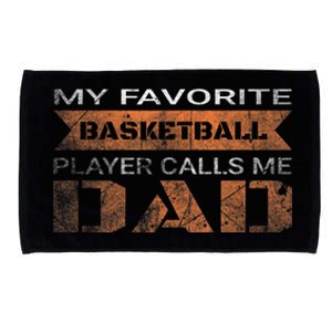 My Favorite Basketball Player Calls Me Dad Funny Quote Dad Microfiber Hand Towel