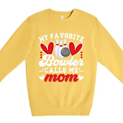 My Favorite Bowler Calls Me Mom Of A Bowler Mama Bowling Mom Gift Premium Crewneck Sweatshirt