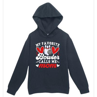 My Favorite Bowler Calls Me Mom Of A Bowler Mama Bowling Mom Gift Urban Pullover Hoodie