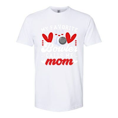 My Favorite Bowler Calls Me Mom Of A Bowler Mama Bowling Mom Gift Softstyle CVC T-Shirt