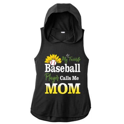 My Favorite Baseball Player Calls Me Mom Baseball Sunflower Gift Ladies PosiCharge Tri-Blend Wicking Draft Hoodie Tank