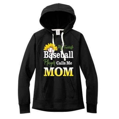 My Favorite Baseball Player Calls Me Mom Baseball Sunflower Gift Women's Fleece Hoodie