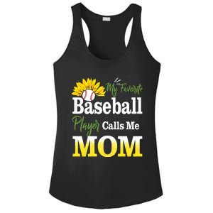 My Favorite Baseball Player Calls Me Mom Baseball Sunflower Gift Ladies PosiCharge Competitor Racerback Tank