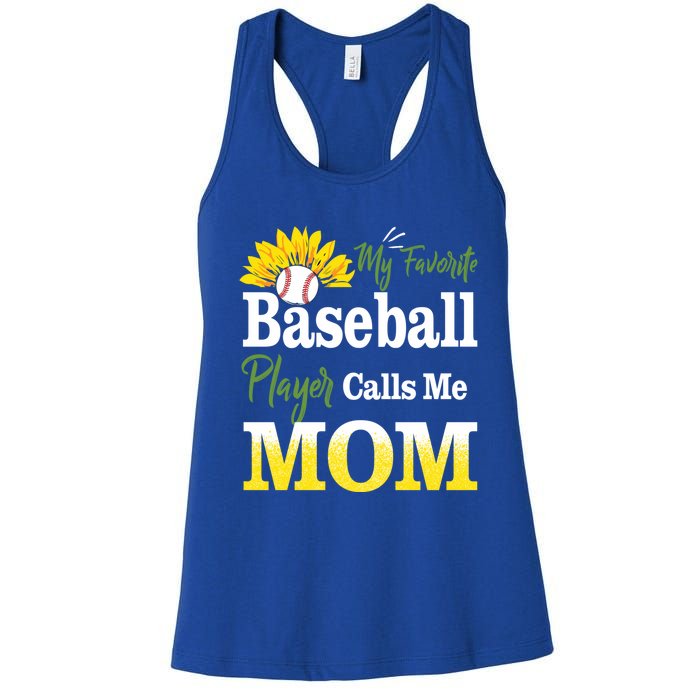 My Favorite Baseball Player Calls Me Mom Baseball Sunflower Gift Women's Racerback Tank