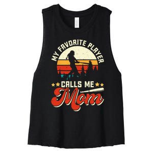 My Favorite Baseball Player Calls Me Mom Mothers Day Women's Racerback Cropped Tank