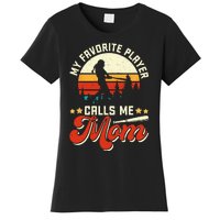 My Favorite Baseball Player Calls Me Mom Mothers Day Women's T-Shirt