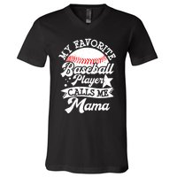 My Favorite Baseball Player Calls Me Mama Baseball Mom V-Neck T-Shirt