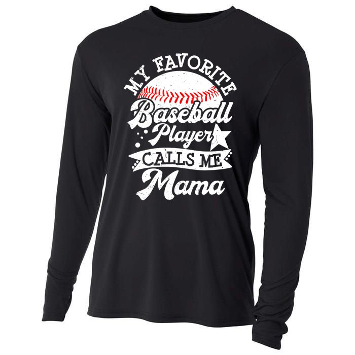 My Favorite Baseball Player Calls Me Mama Baseball Mom Cooling Performance Long Sleeve Crew