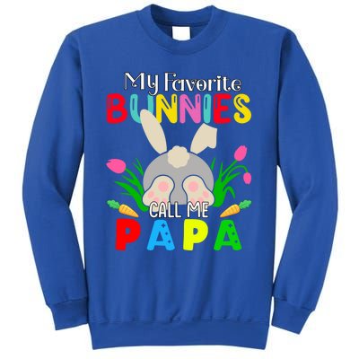 My Favorite Bunnies Call Me Papa Funny Easter Grand Dad Funny Gift Sweatshirt