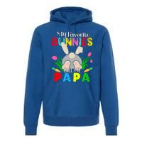 My Favorite Bunnies Call Me Papa Funny Easter Grand Dad Funny Gift Premium Hoodie