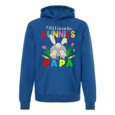 My Favorite Bunnies Call Me Papa Funny Easter Grand Dad Funny Gift Premium Hoodie