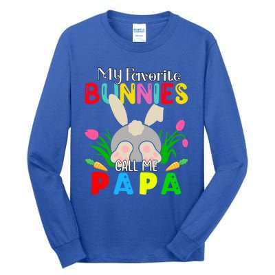 My Favorite Bunnies Call Me Papa Funny Easter Grand Dad Funny Gift Tall Long Sleeve T-Shirt