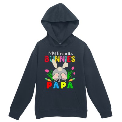 My Favorite Bunnies Call Me Papa Funny Easter Grand Dad Funny Gift Urban Pullover Hoodie