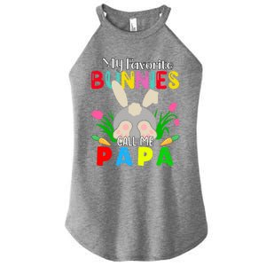 My Favorite Bunnies Call Me Papa Funny Easter Grand Dad Funny Gift Women's Perfect Tri Rocker Tank