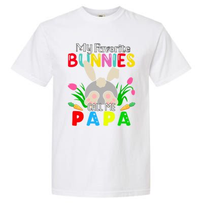 My Favorite Bunnies Call Me Papa Funny Easter Grand Dad Funny Gift Garment-Dyed Heavyweight T-Shirt