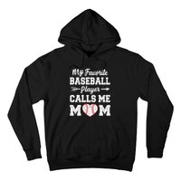 My Favorite Baseball Player Calls Me Mom Mother's Day Hoodie