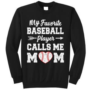 My Favorite Baseball Player Calls Me Mom Mother's Day Sweatshirt