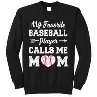 My Favorite Baseball Player Calls Me Mom Mother's Day Sweatshirt