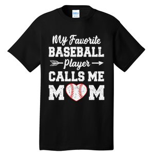 My Favorite Baseball Player Calls Me Mom Mother's Day Tall T-Shirt