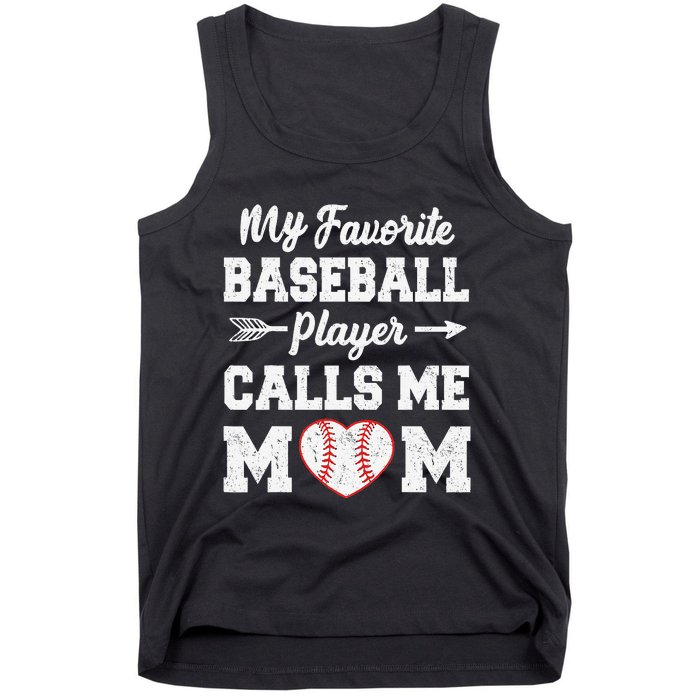 My Favorite Baseball Player Calls Me Mom Mother's Day Tank Top