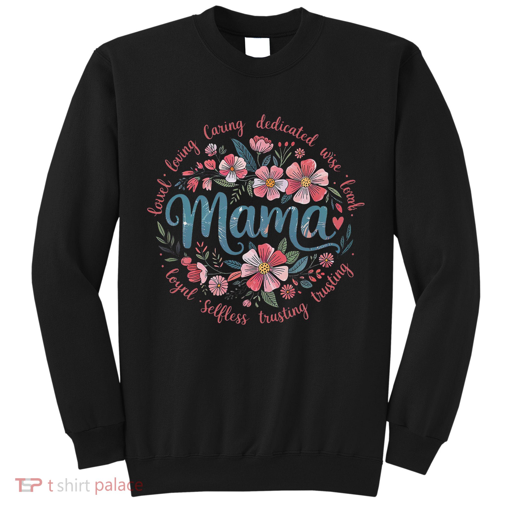 Mama Floral Boho Style She Is Mom Mothers Day Tall Sweatshirt