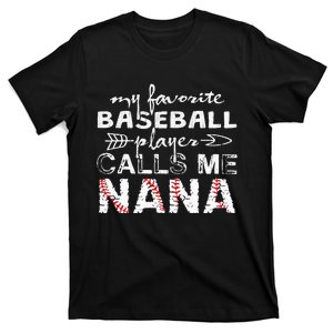 My Favorite Baseball Player Calls Me Nana for Mother Day T-Shirt