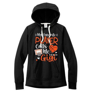 My Favorite Basketball Player Calls Me Gigi Women's Fleece Hoodie