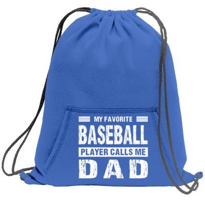 My Favorite Baseball Player Calls Me Dad Meaningful Gift Sweatshirt Cinch Pack Bag