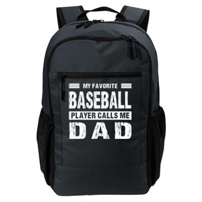 My Favorite Baseball Player Calls Me Dad Meaningful Gift Daily Commute Backpack