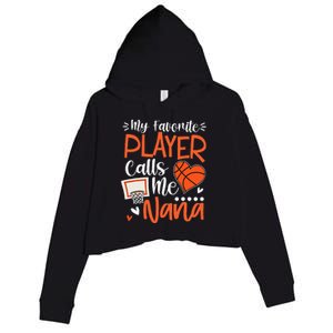 My Favorite Basketball Player Calls Me Nana Crop Fleece Hoodie