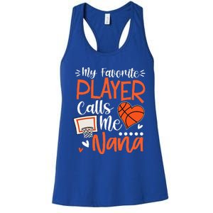 My Favorite Basketball Player Calls Me Nana Women's Racerback Tank