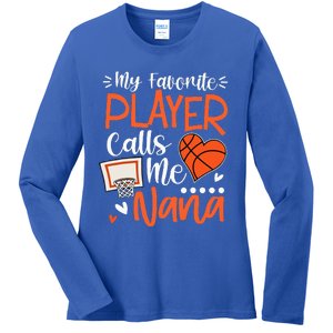 My Favorite Basketball Player Calls Me Nana Ladies Long Sleeve Shirt